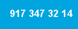 917 347 32 14